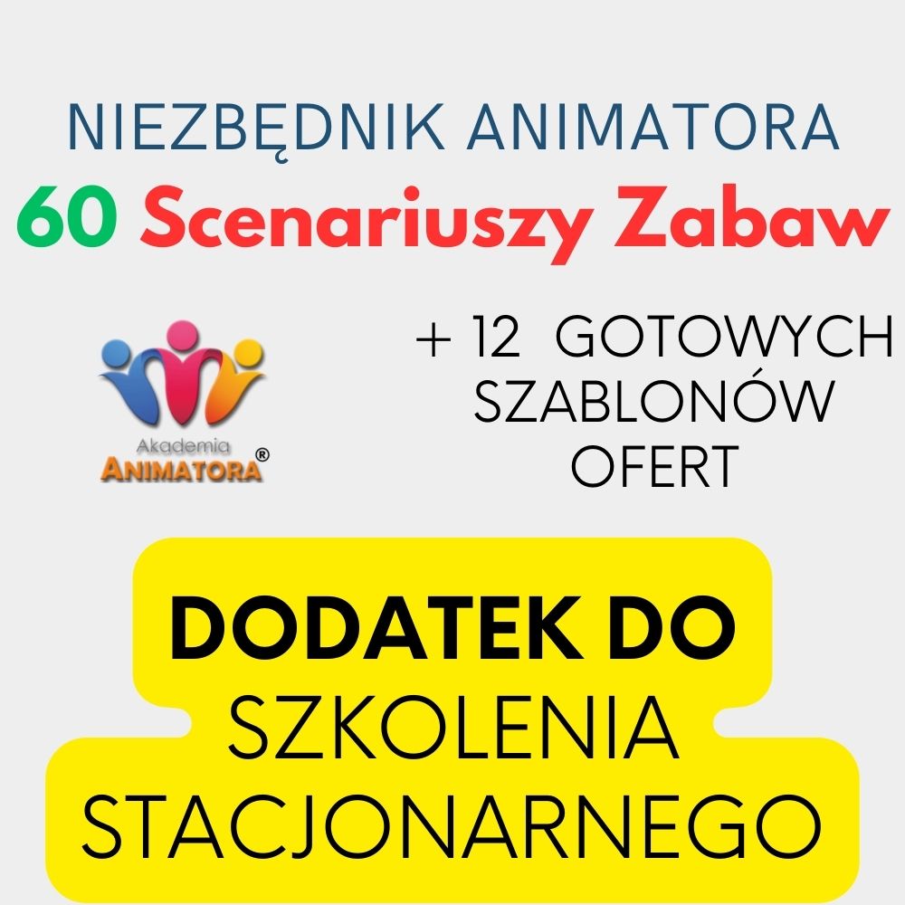 Zestaw 60 Gotowych Scenariuszy Zabaw + 12 Gotowych Szablonów Ofert - dodatek do Kursu Stacjonarnego