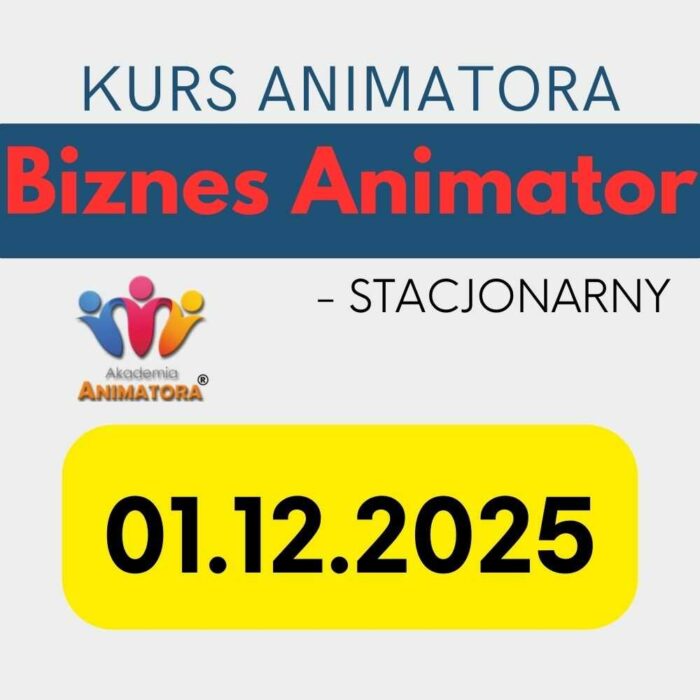Kurs Biznesowy dla Animatorów