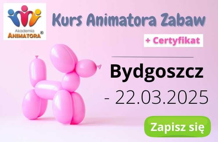 Kurs Animatora Bydgoszcz 22 marca 2025