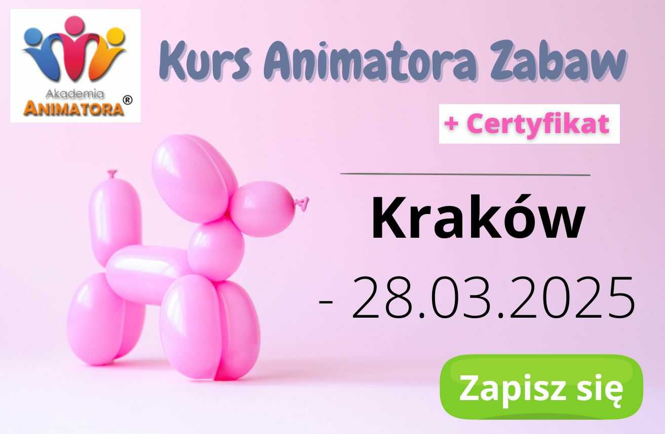 Kurs Animatora Kraków 28 marca 2025