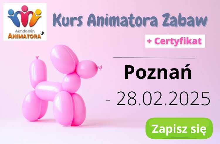 Kurs Animatora Poznań 28 luty 2025