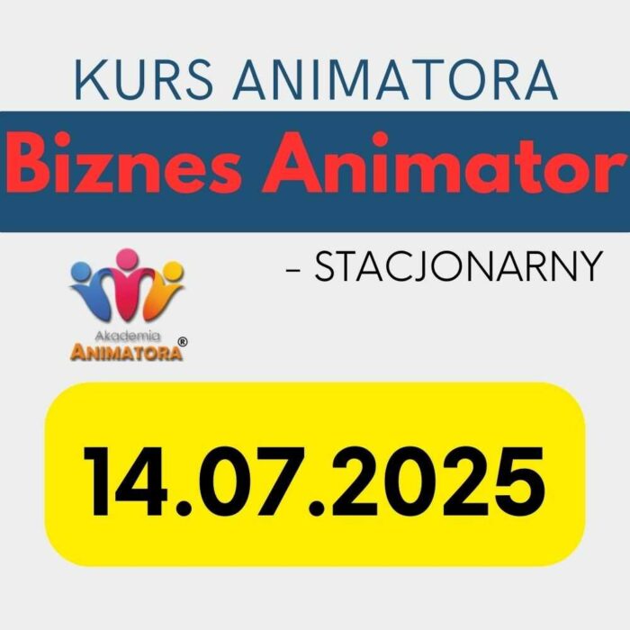 Kurs Biznesowy dla Animatorów