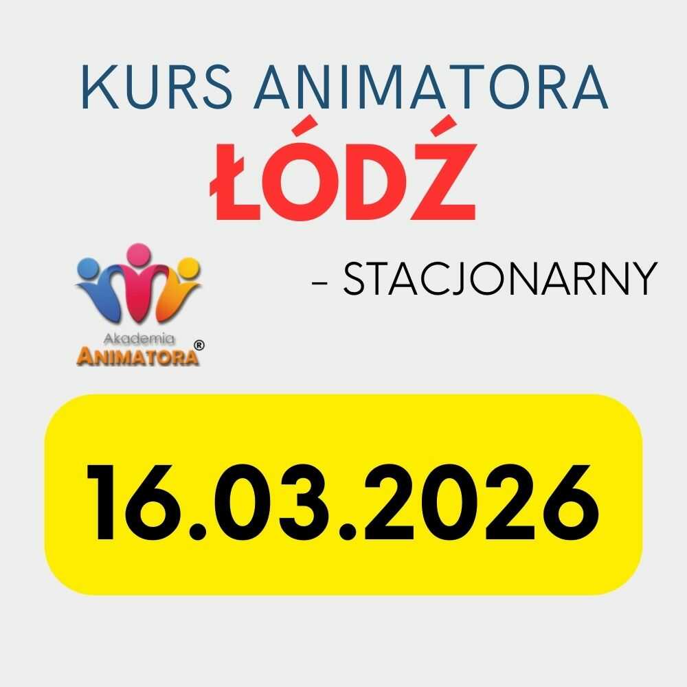 Kurs Animatora Łódź