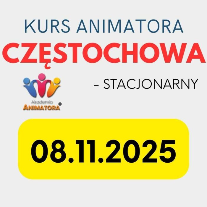 Kurs Animatora Częstochowa - AkademiaAnimatora.pl