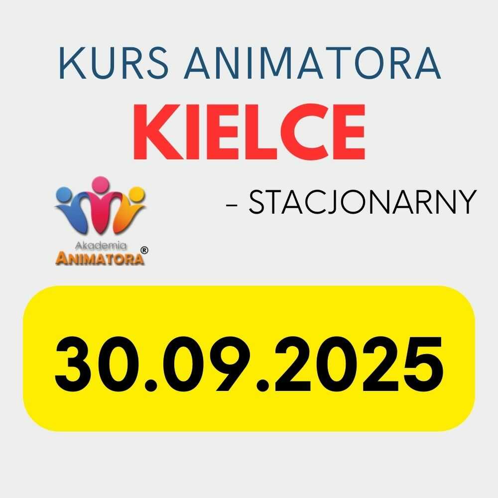 Kurs Animatora Kielce - AkademiaAnimatora.pl