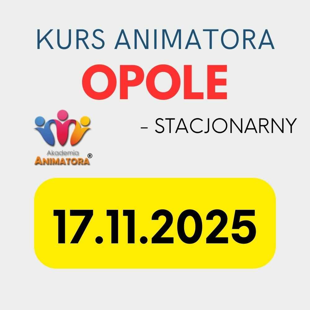 Kurs Animatora Opole - AkademiaAnimatora.pl