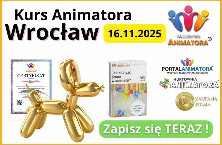 Kurs Animatora Wrocław - AkademiaAnimatora.pl