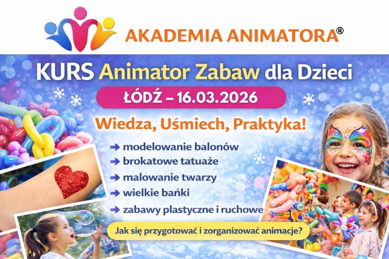 Kurs Animatora Łódź - AkademiaAnimatora.pl