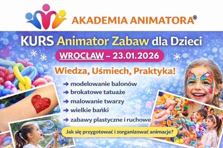 Kurs Animatora Wrocław - AkademiaAnimatora.pl